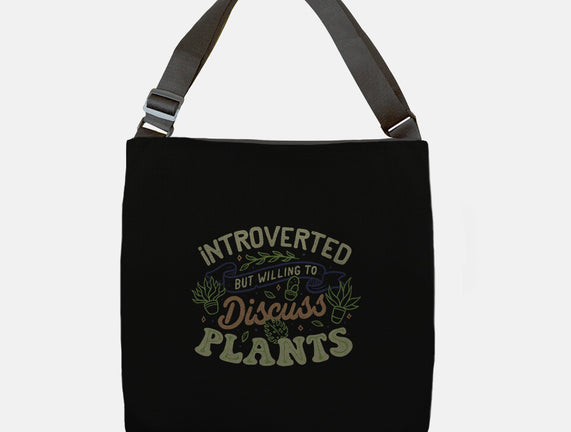 Introverted But Willing To Discuss Plants
