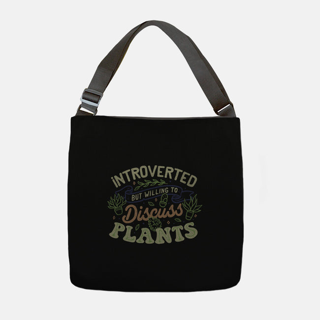 Introverted But Willing To Discuss Plants-None-Adjustable Tote-Bag-tobefonseca