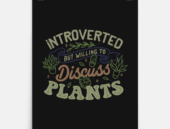 Introverted But Willing To Discuss Plants