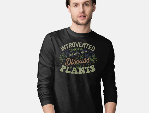 Introverted But Willing To Discuss Plants