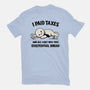 I Paid Taxes-Womens-Fitted-Tee-Loobs