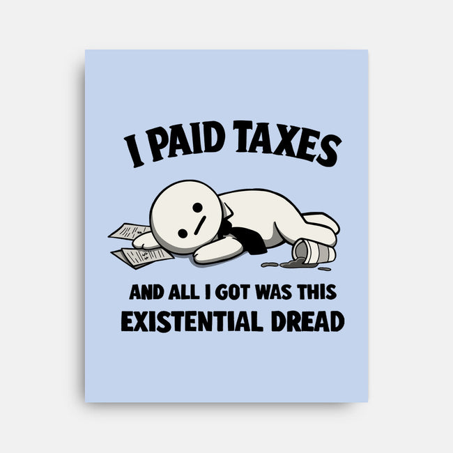I Paid Taxes-None-Stretched-Canvas-Loobs