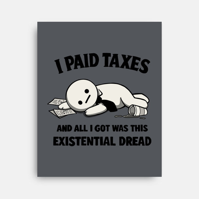 I Paid Taxes-None-Stretched-Canvas-Loobs