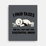 I Paid Taxes-None-Stretched-Canvas-Loobs