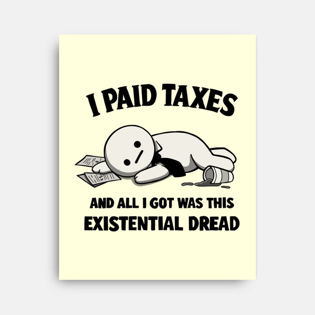 I Paid Taxes-None-Stretched-Canvas-Loobs