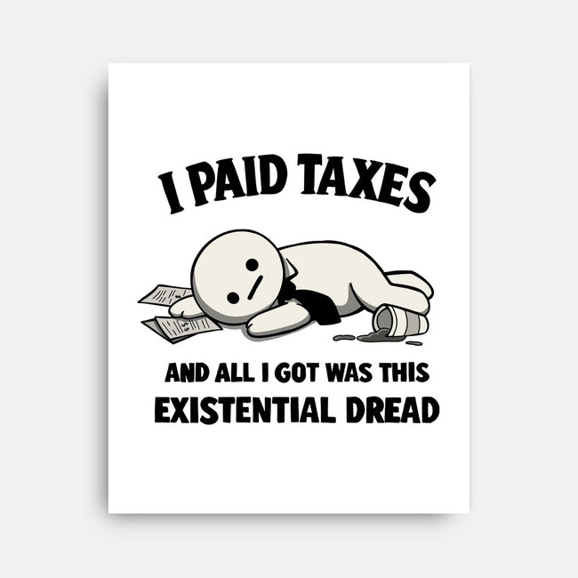 I Paid Taxes-None-Stretched-Canvas-Loobs