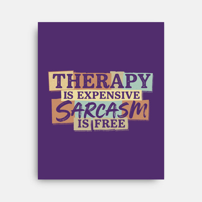 Sarcasm Is Free-None-Stretched-Canvas-Popnotic