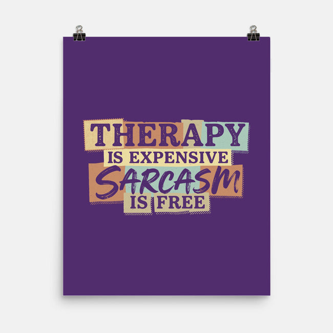 Sarcasm Is Free-None-Matte-Poster-Popnotic