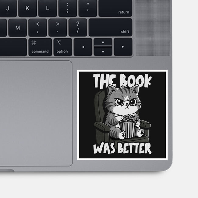 The Book Was Better IMO-None-Glossy-Sticker-Popnotic