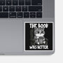 The Book Was Better IMO-None-Glossy-Sticker-Popnotic