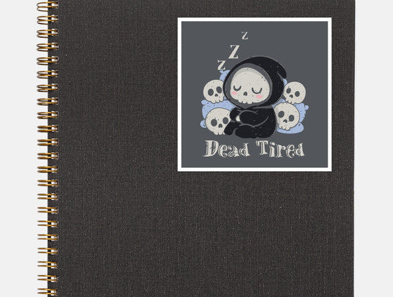 Dead Tired Death Sleeping