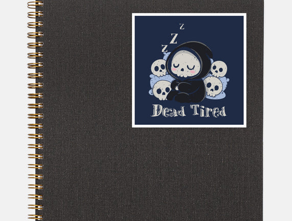 Dead Tired Death Sleeping