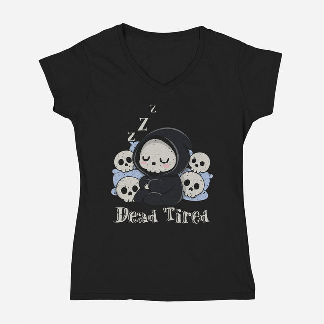 Dead Tired Death Sleeping-Womens-V-Neck-Tee-Loobs
