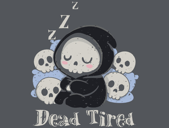 Dead Tired Death Sleeping