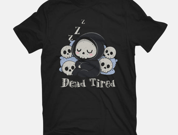 Dead Tired Death Sleeping