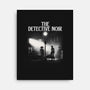 The Detective Noir-None-Stretched-Canvas-dandingeroz