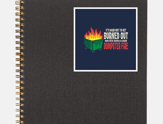 Dumpster Fire