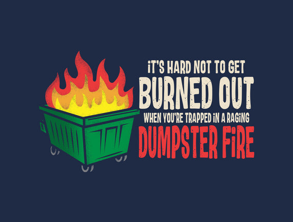 Dumpster Fire