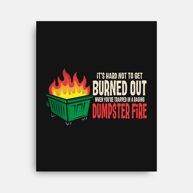 Dumpster Fire-None-Stretched-Canvas-turborat14
