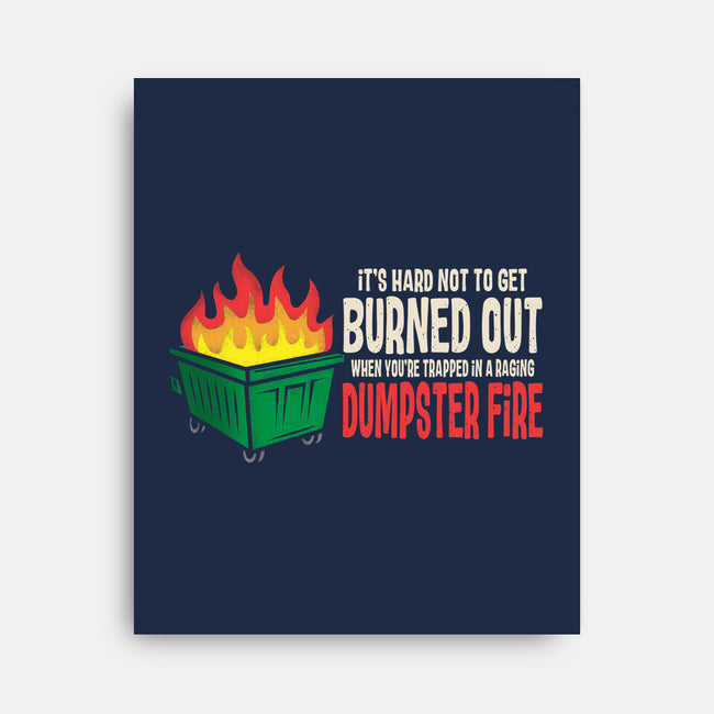Dumpster Fire-None-Stretched-Canvas-turborat14