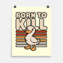 Cute Ironic Duck-None-Matte-Poster-Studio Mootant