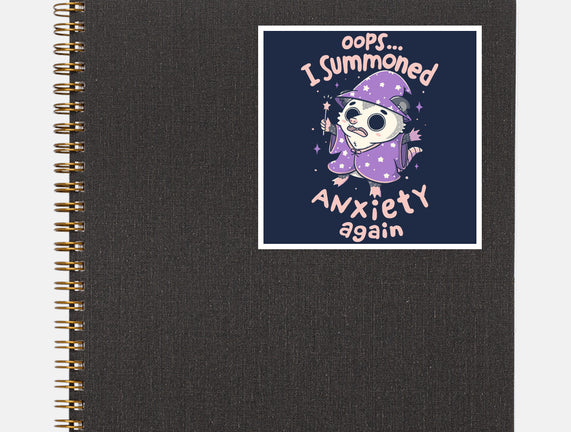 I Summoned Anxiety Again