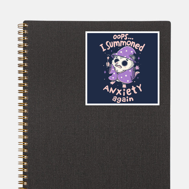 I Summoned Anxiety Again-None-Glossy-Sticker-koalastudio