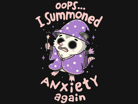 I Summoned Anxiety Again