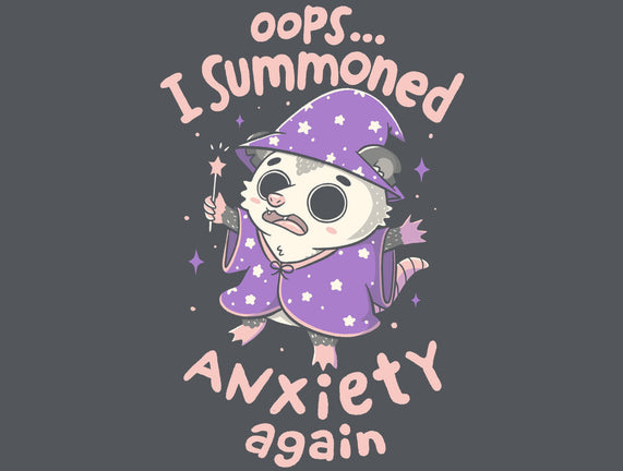 I Summoned Anxiety Again