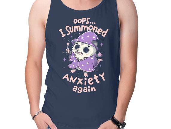 I Summoned Anxiety Again