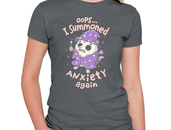 I Summoned Anxiety Again