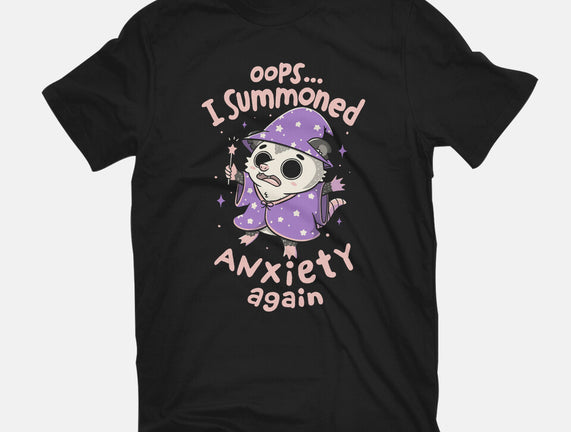 I Summoned Anxiety Again