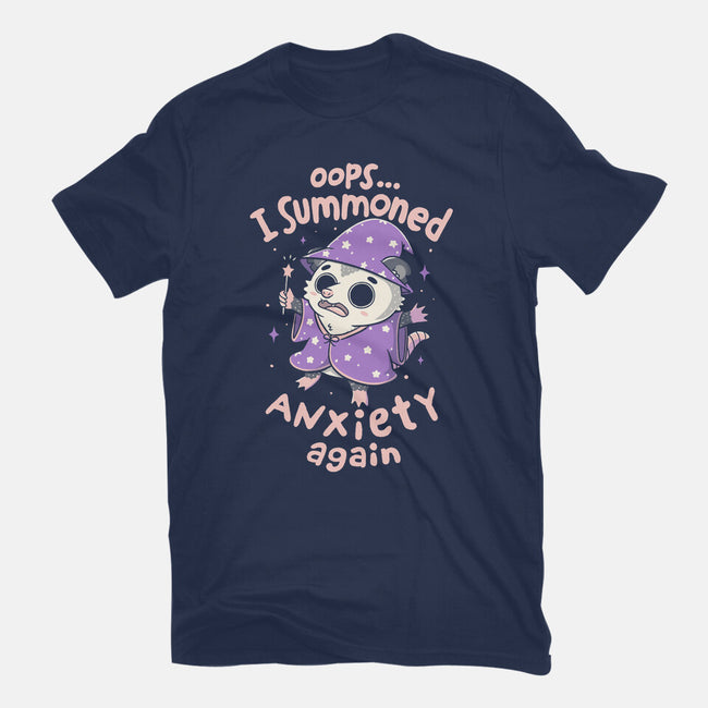 I Summoned Anxiety Again-Womens-Basic-Tee-koalastudio