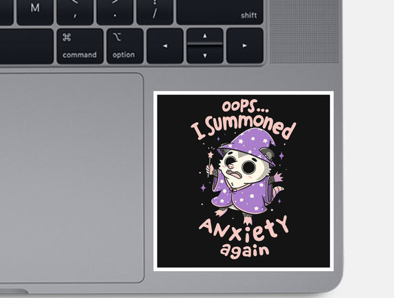 I Summoned Anxiety Again