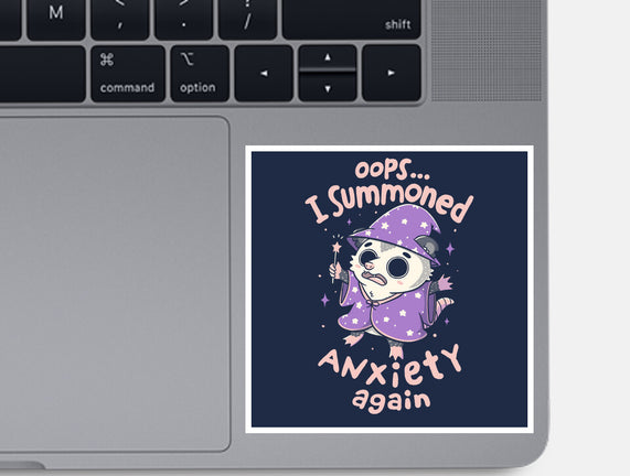 I Summoned Anxiety Again