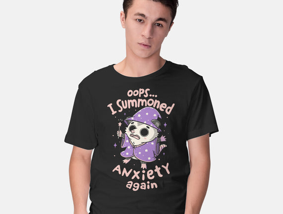 I Summoned Anxiety Again