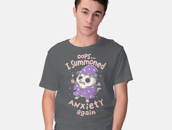 I Summoned Anxiety Again