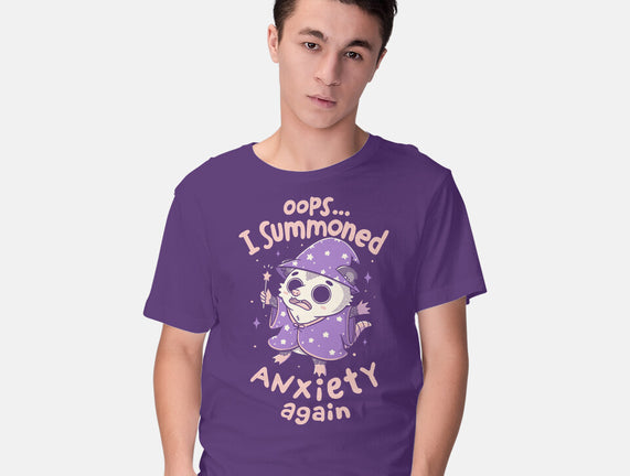 I Summoned Anxiety Again