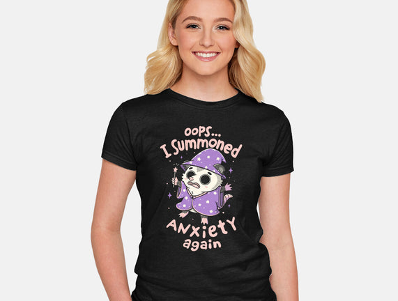 I Summoned Anxiety Again