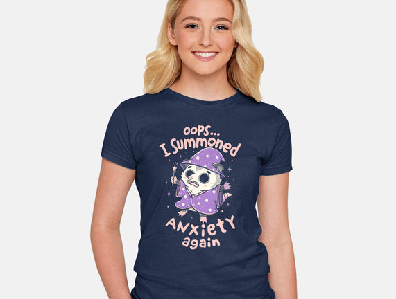 I Summoned Anxiety Again