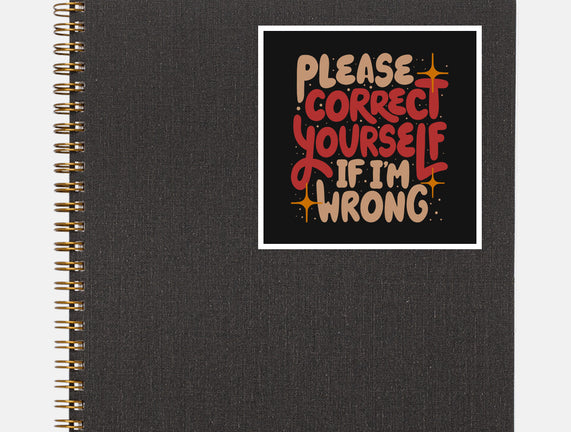 Correct Yourself If I'm Wrong