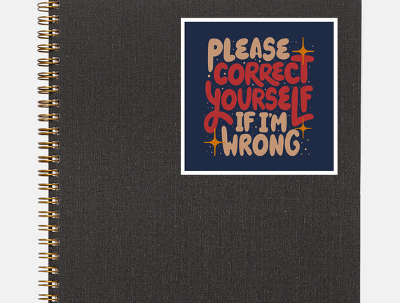 Correct Yourself If I'm Wrong