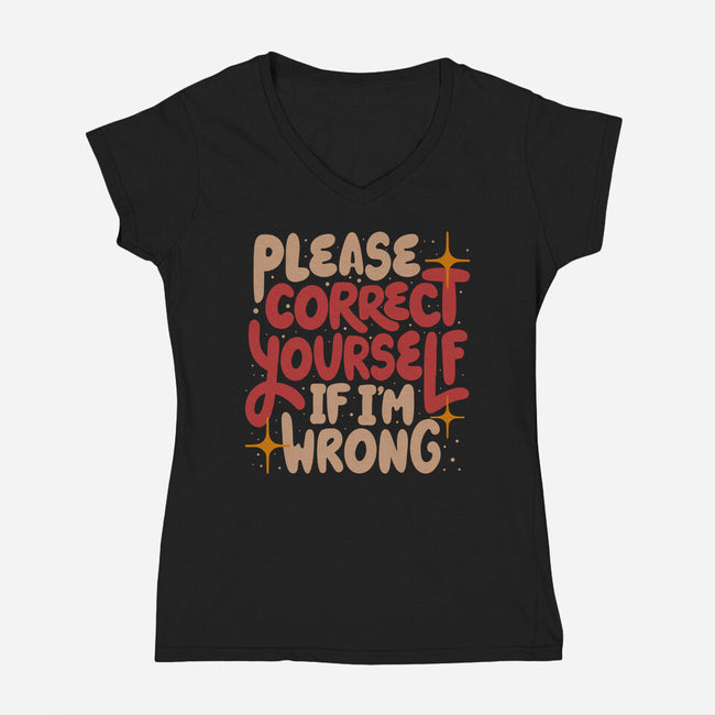 Correct Yourself If I'm Wrong-Womens-V-Neck-Tee-koalastudio