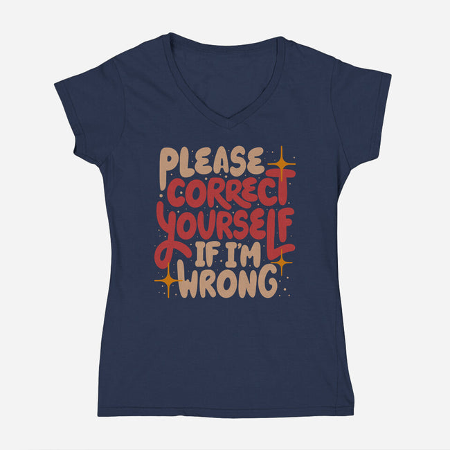 Correct Yourself If I'm Wrong-Womens-V-Neck-Tee-koalastudio