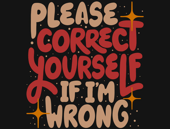 Correct Yourself If I'm Wrong