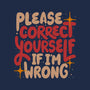 Correct Yourself If I'm Wrong-None-Stretched-Canvas-koalastudio