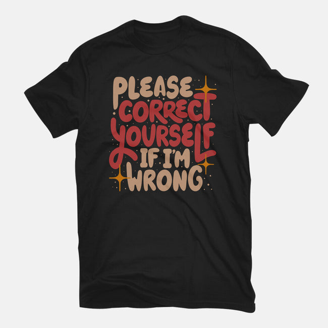 Correct Yourself If I'm Wrong-Mens-Premium-Tee-koalastudio