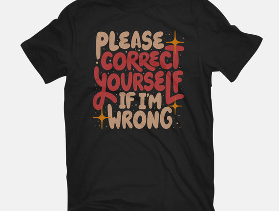 Correct Yourself If I'm Wrong