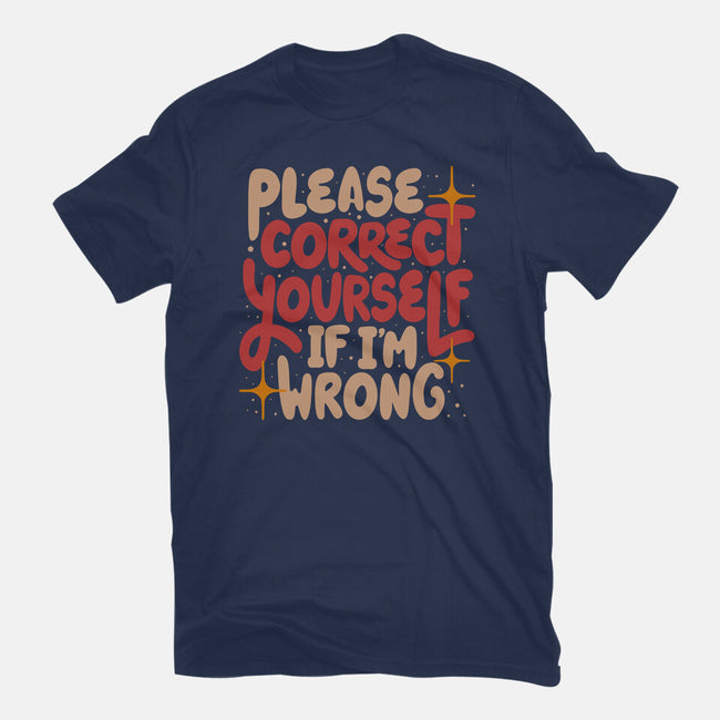 Correct Yourself If I'm Wrong-Mens-Premium-Tee-koalastudio
