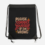 Correct Yourself If I'm Wrong-None-Drawstring-Bag-koalastudio